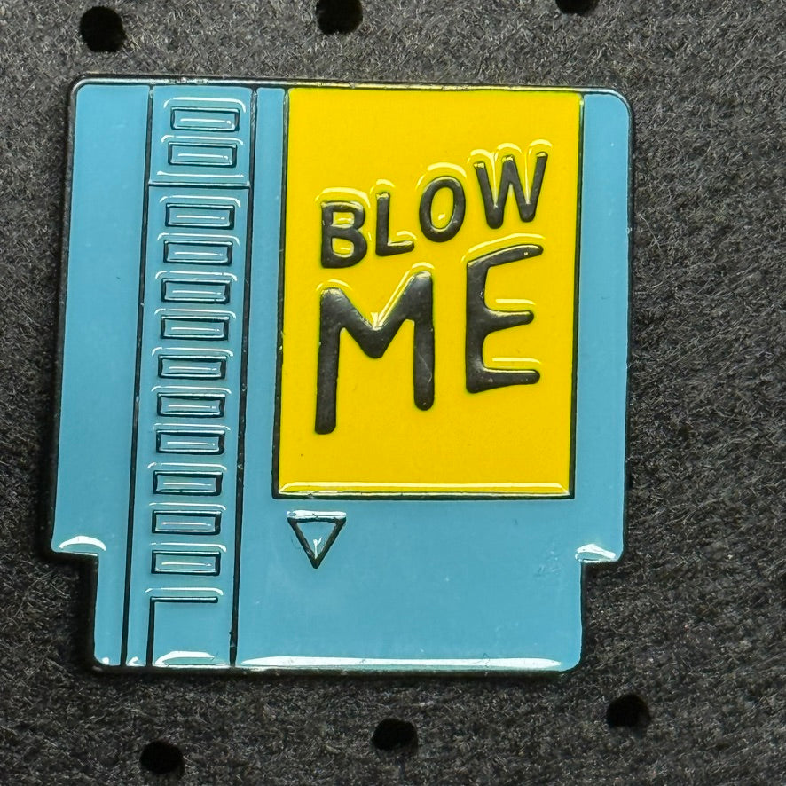 NES Cartridge "Blow Me" Pin 1"