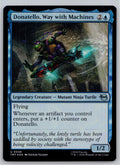 Donatello, Way with Machines Teenage Mutant Ninja Turtles M:TG Foil NM